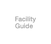 Facllity Guide